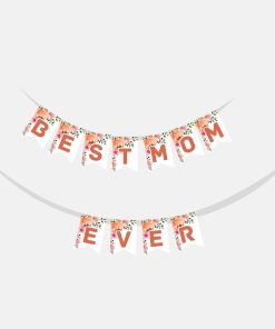 Best Mom Ever - Mothersday banner (6 inches/250 GSM Cardstock/Mixcolour/11 Pcs)